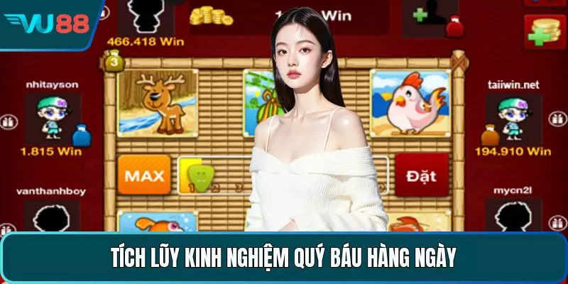Tích lũy kinh nghiệm quý báu hàng ngày